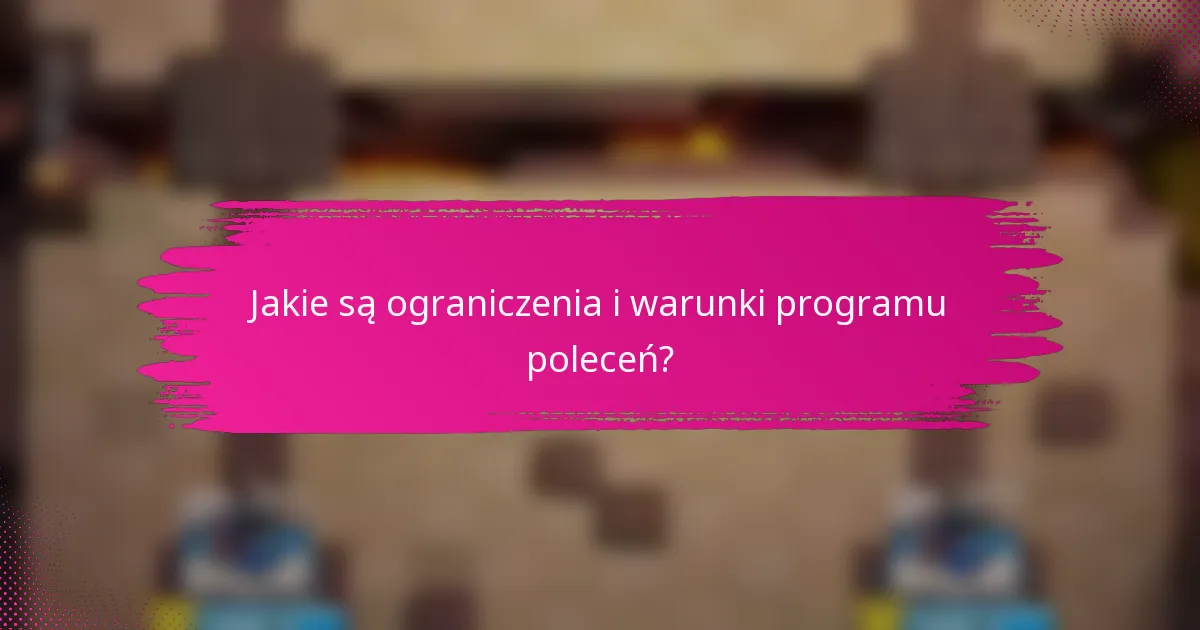 Jakie są ograniczenia i warunki programu poleceń?
